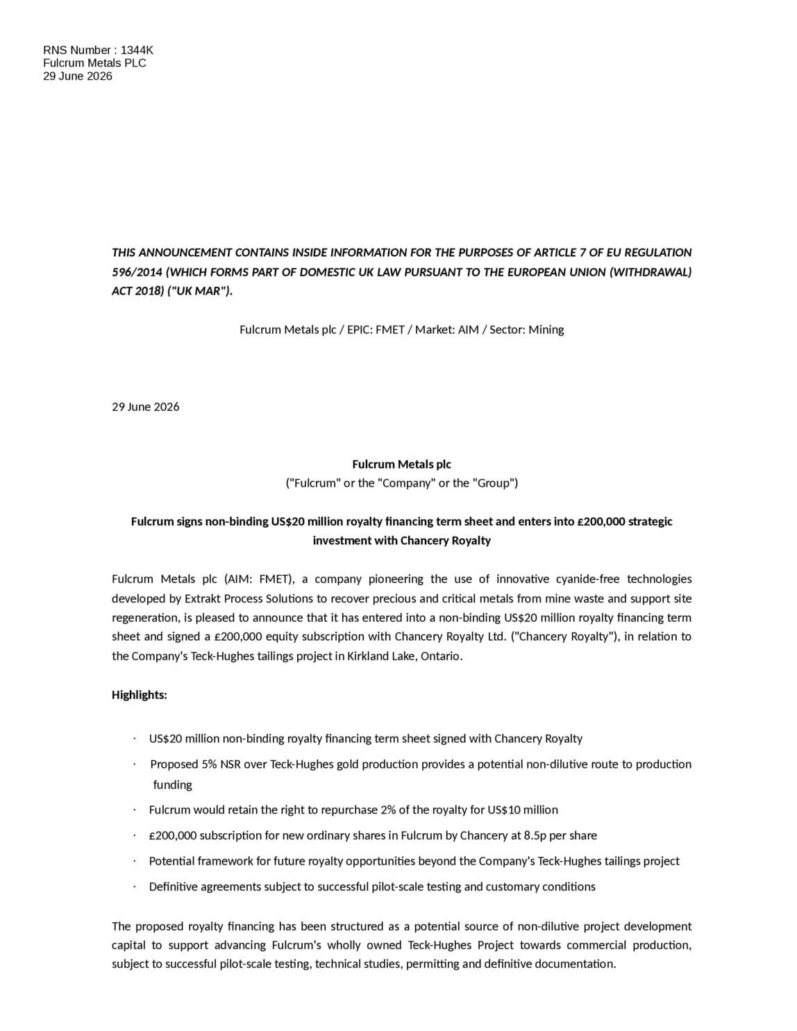 Fulcrum Metals PLC - Signs non-binding US$20 million royalty agreement